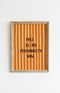 Fall Is My Personality Poster in Orange und Creme